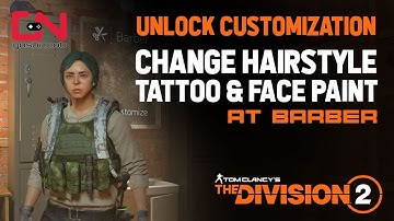 Division 2 Change Hairstyle, Tattoo, Face paint - Character Customization Unlock at Barber