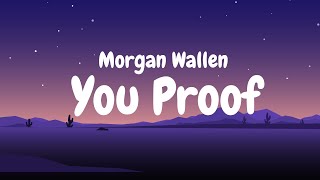 Morgan Wallen - You Proof (Lyrics video)