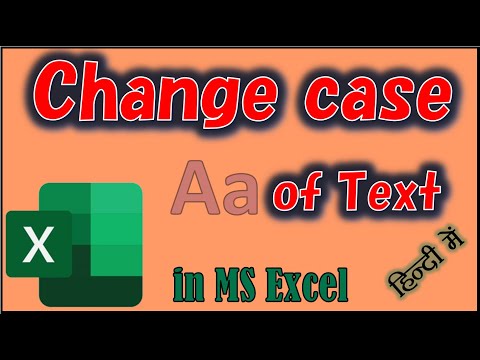 Change CASE of text in Excel | How to Change Case of Font in Excel