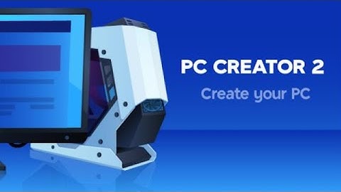 PC Creator 2 - PC Building Sim Android New Game