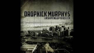 Dropkick Murphys - I&#39;m Shipping Up To Boston (Torisutan Extended)