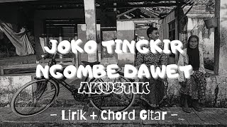 JOKO TINGKIR NGOMBE DAWET - COVER AKUSTIK (Lirik   Chord Gitar)