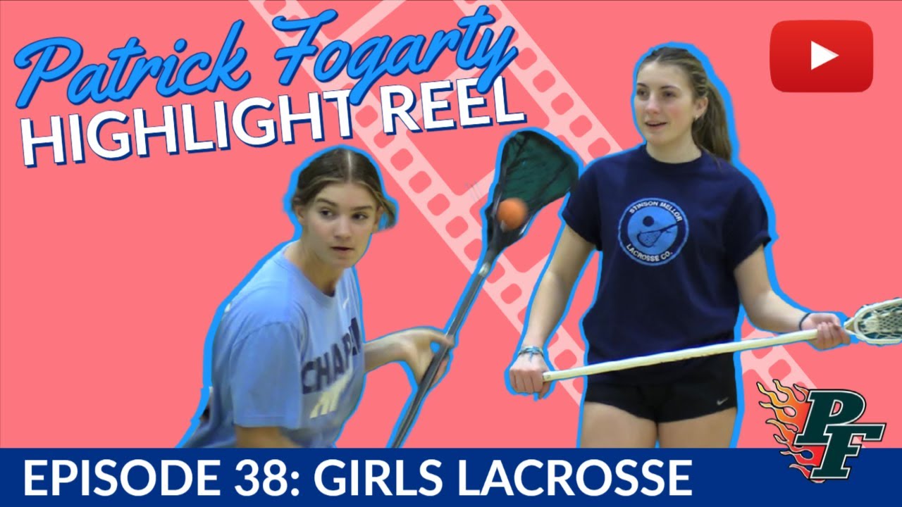 P.F. Highlight Reel Ep. 38 Girls Lacrosse YouTube