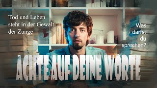 Achte Auf Deine Worte