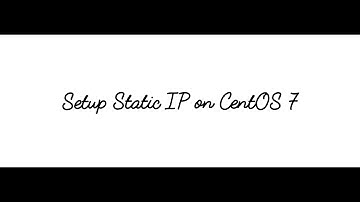 Set up static IP address on CentOS 7