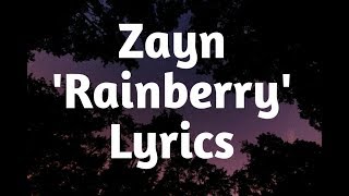 Zayn - Rainberry (Lyrics)🎵