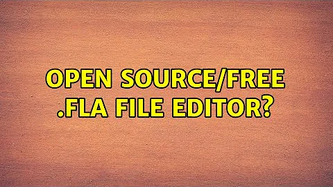 Open source/free .fla file editor?