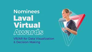 #LavalVirtualAwards 2020 nominees - VR/AR for Data Visualization & Decision-Making