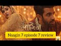 Naagin 7 Episode 7 Review | Ye Twist Expect Nahi Tha!