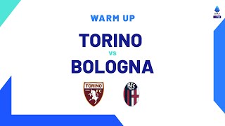 🔴 LIVE | Warm up | Torino-Bologna | Serie A TIM 2023/24