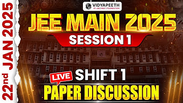 JEE Main 2025 (First Attempt) LIVE Paper Discussion & Analysis 🔥|| Shift 1 - 22nd Jan 2025