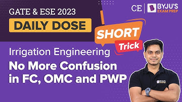 FC,OMC and PWP | Irrigation Engineering | GATE & ESE 2023 Civil Engineering (CE) Exam Preparation