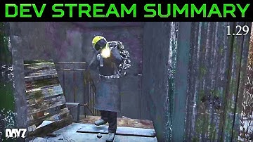 DayZ Update 1.29 Additions & Changes | Dev Stream Summary