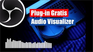 Cara Membuat Audio Visualizer/Audio Spectrum di OBS