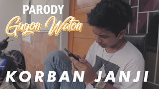 Parody Guyon Waton - Korban Janji