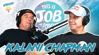 Kalani Chapman  Near Death Surfing Experience at Pipeline!!! This Is J.O.B The Podcast #4