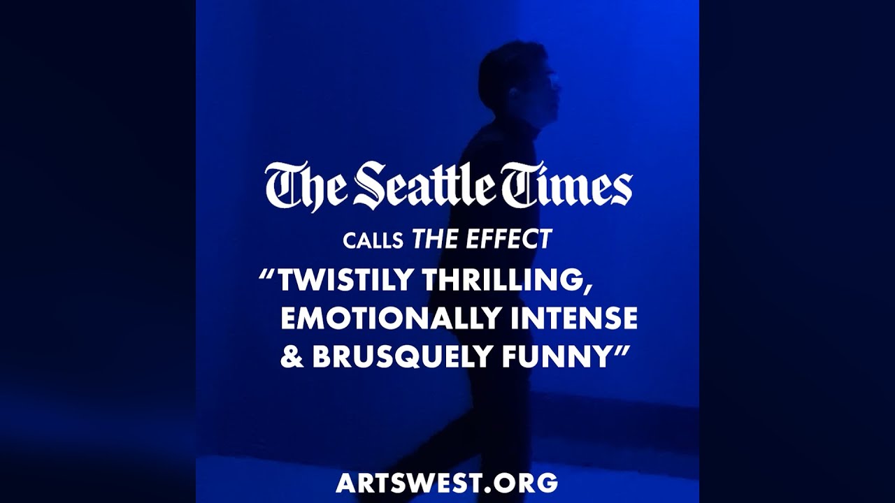 On Stage | The Effect at ArtsWest