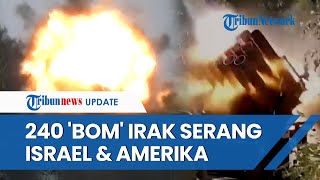 240 'Bom' Perlawanan Irak Hantam Situs Militer Israel di Amerika, Lembah dan Bandara Ikut Terbakar