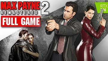 Max Payne 2 Remastered RTX Full Game Walkthrough