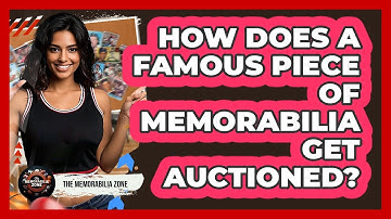 How Does A Famous Piece Of Memorabilia Get Auctioned? - The Memorabilia Zone