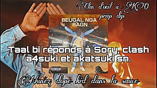 Beugal Nga Bagn - Taal bi répond sory, tacle Akatsuki sen et A4suki… clin d’œil à Ko priip dip