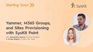 Yammer, M365 Groups, and Sites Provisioning - New in SysKit Point