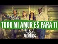 Alfareros  todo mi amor es para ti  clip  