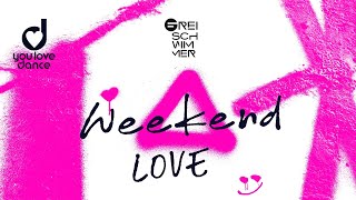 Freischwimmer – Weekend Love