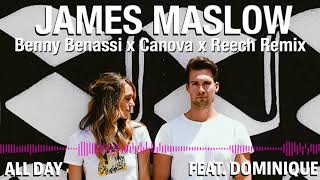 James Maslow - All Day (Benny Benassi x Canova x Reech Remix) [feat. Dominique]