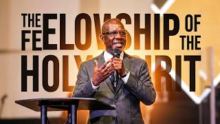 The Fellowship of The Holy Spirit - Pastor Joseph Muchiri