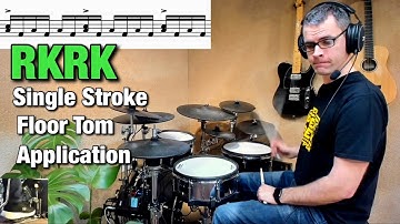RKRK Single Stroke Floor Tom Application | Drum Lesson by Dex Star