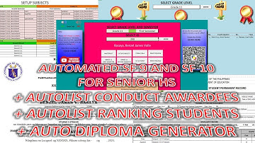 Automated  SF9 and SF10 + Diploma Generator + Ranking and Conduct Awardee auto listing for SHS only