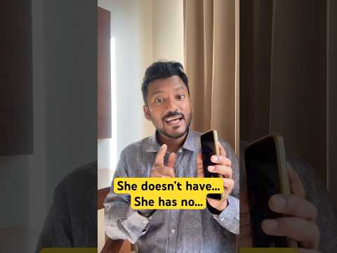 Doesn’t have and has no confusion in spoken English