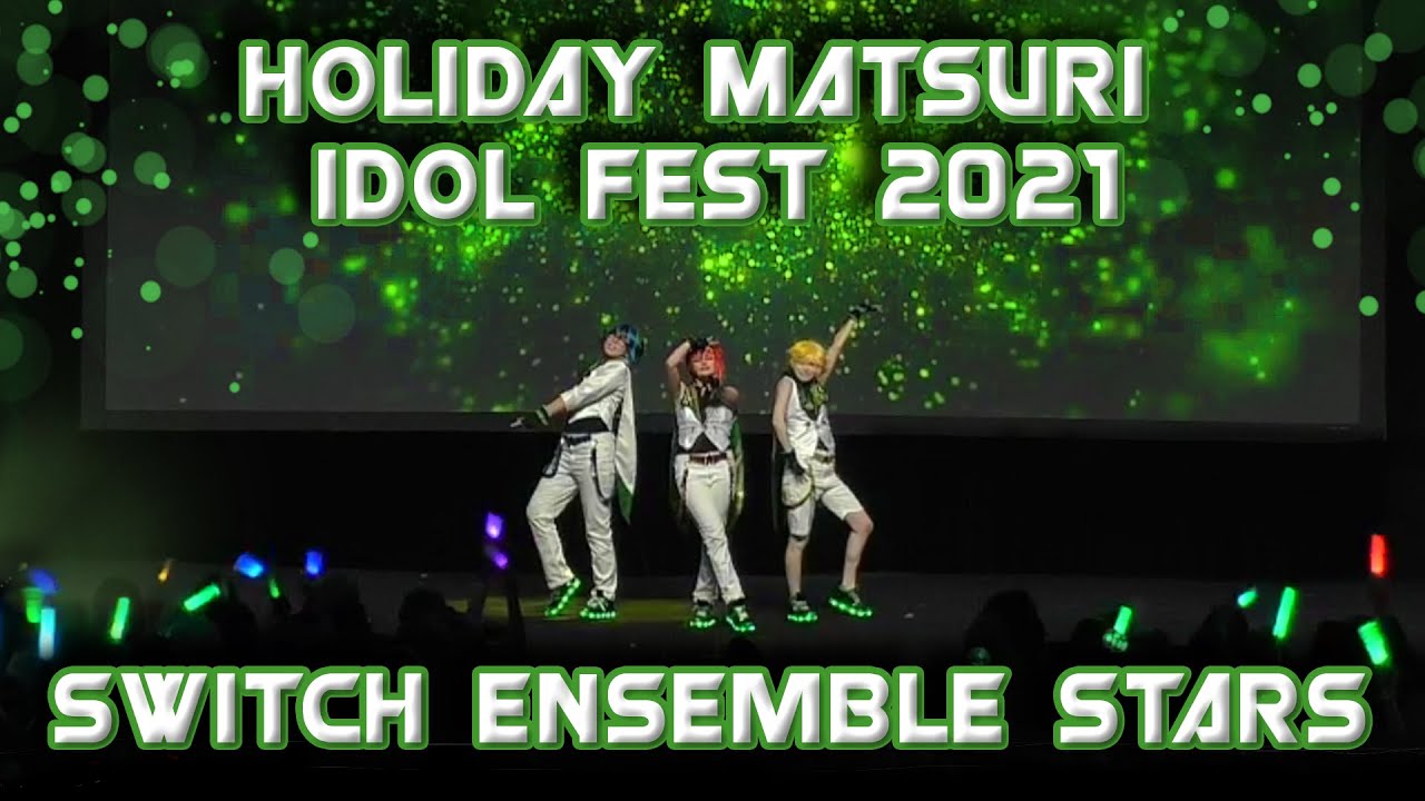 【Re:Star】Switch / Ensemble Stars - Idol Fest Holiday Matsuri 2021