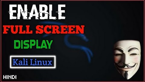 Enable Fullscreen Kali Linux in Oracle VirtualBox | HINDI- @it