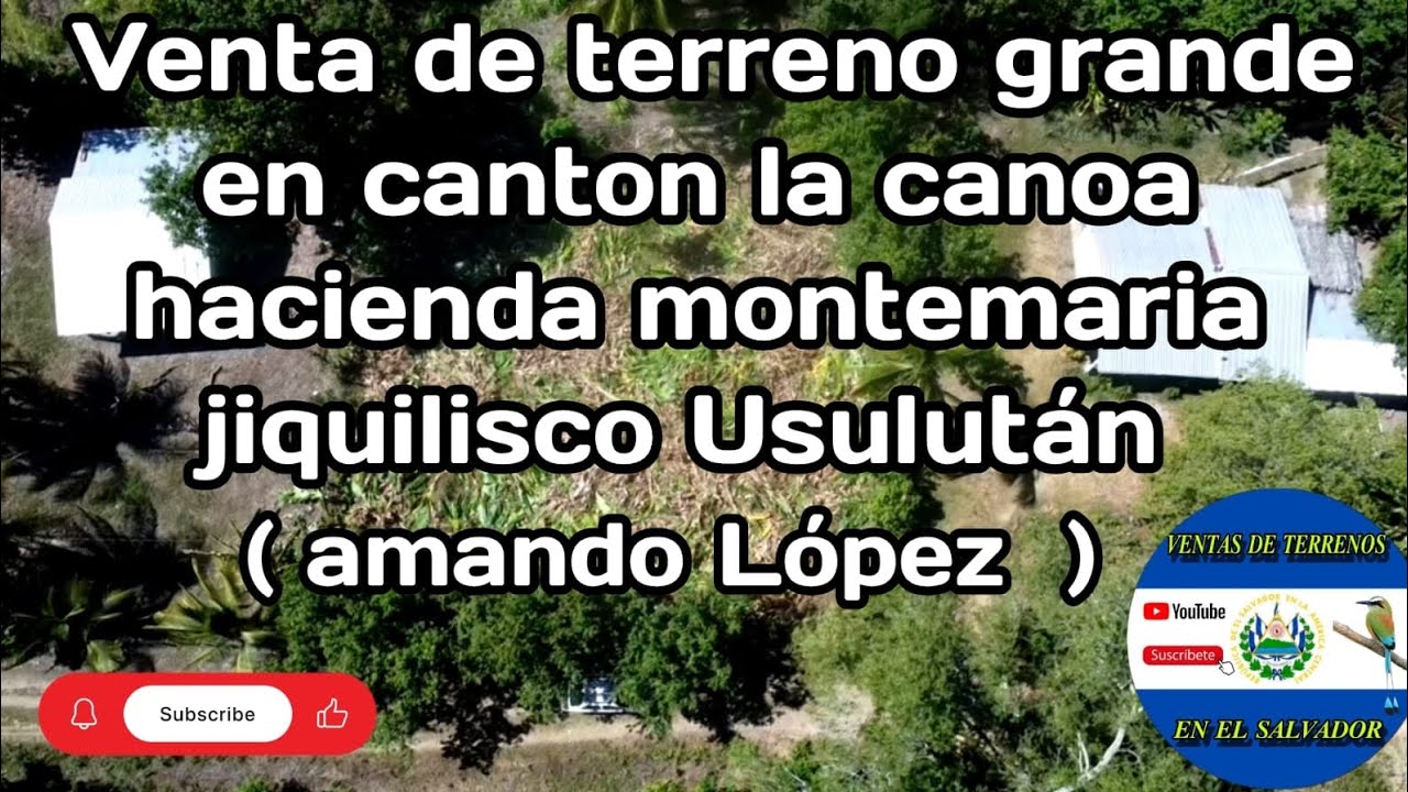 VENTA DE PARCELA DE 729 METROS CUADRADOS $16,000 NEGOCIABLE EN CANTÓN LA CANOA JIQUILISCO USULUTAN 