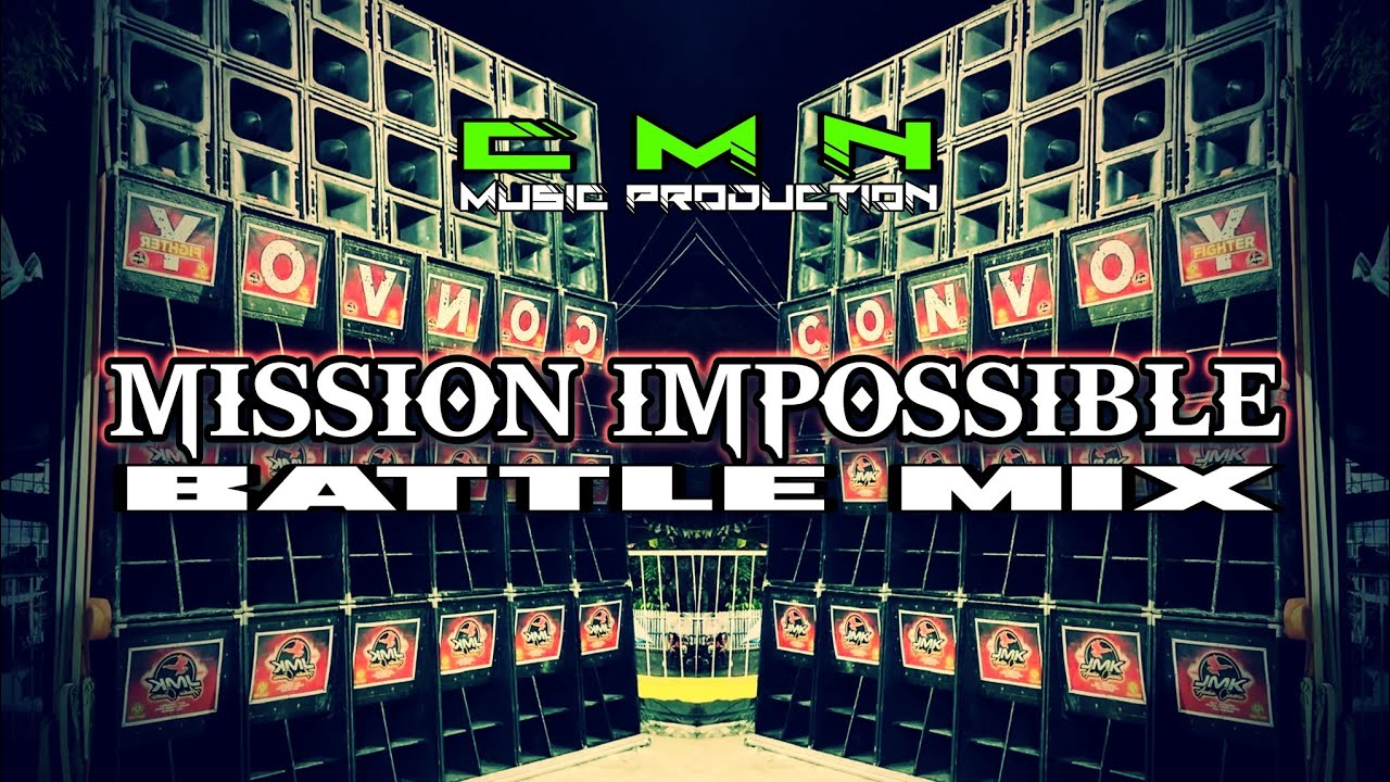 MISSION IMPOSSIBLE BATTLE MIX - Dj Christian Nayve