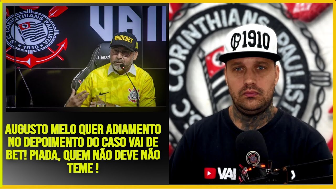 AUGUSTO MELO QUER ADIAMENTO NO DEPOIMENTO DO CASO VAI DE BET! PIADA ...