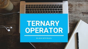 Ternary Operator - Core Java || With BlueJ