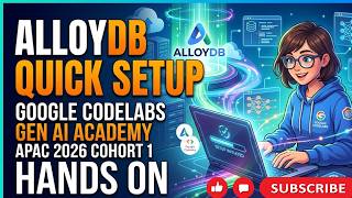 AlloyDB Quick Setup | Google Codelabs Gen AI Academy APAC 2026 Cohort 1 Hands On #genai