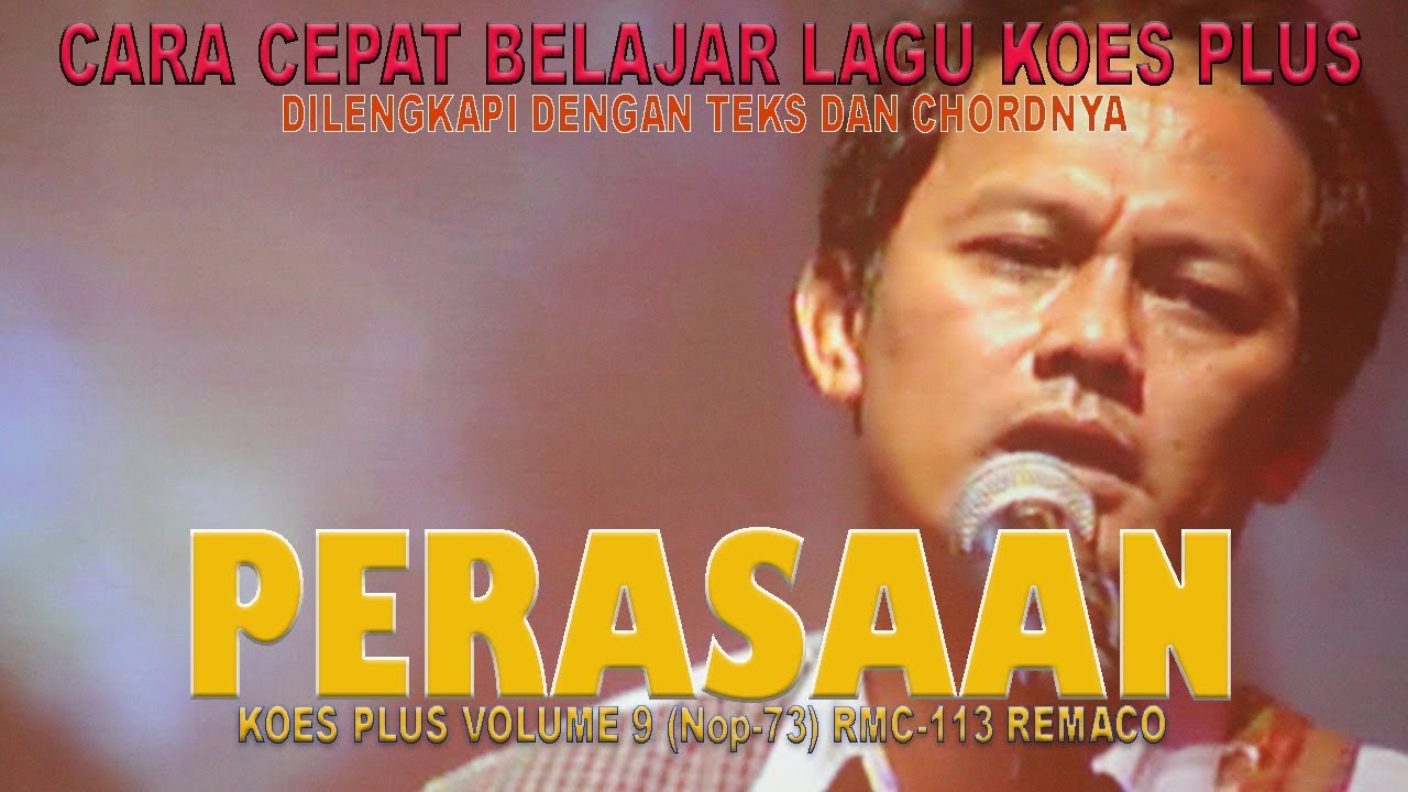 Seputar lagu koes plus PERASAAN KOES PLUS VOLUME 9 TAHUN 1973