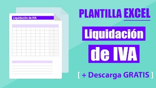 Cómo utilizar la plantilla de liquidación de IVA en Excel