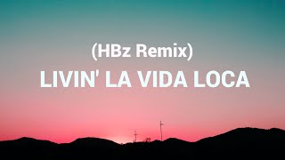 Ricky Martin - Livin' La Vida Loca (Lyrics) HBz Remix