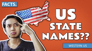 How US states got their names? | Western US