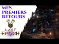 Last epoch revue et mes premires impressions aprs 2 semaines de jeu