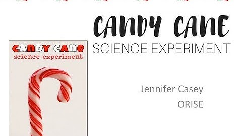 Holiday Science Candy Cane