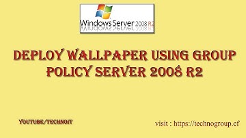 Deploy Wallpaper on Domain Computer and Users using group policy