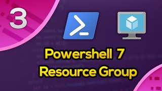 PowerShell 7 on Azure VM #3 - Resource Group