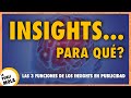 🧲   ¿Para Qué Sirven Los INSIGHTS? [Las 3 FUNCIONES CLAVE que no te han contado todavía...] 🗝