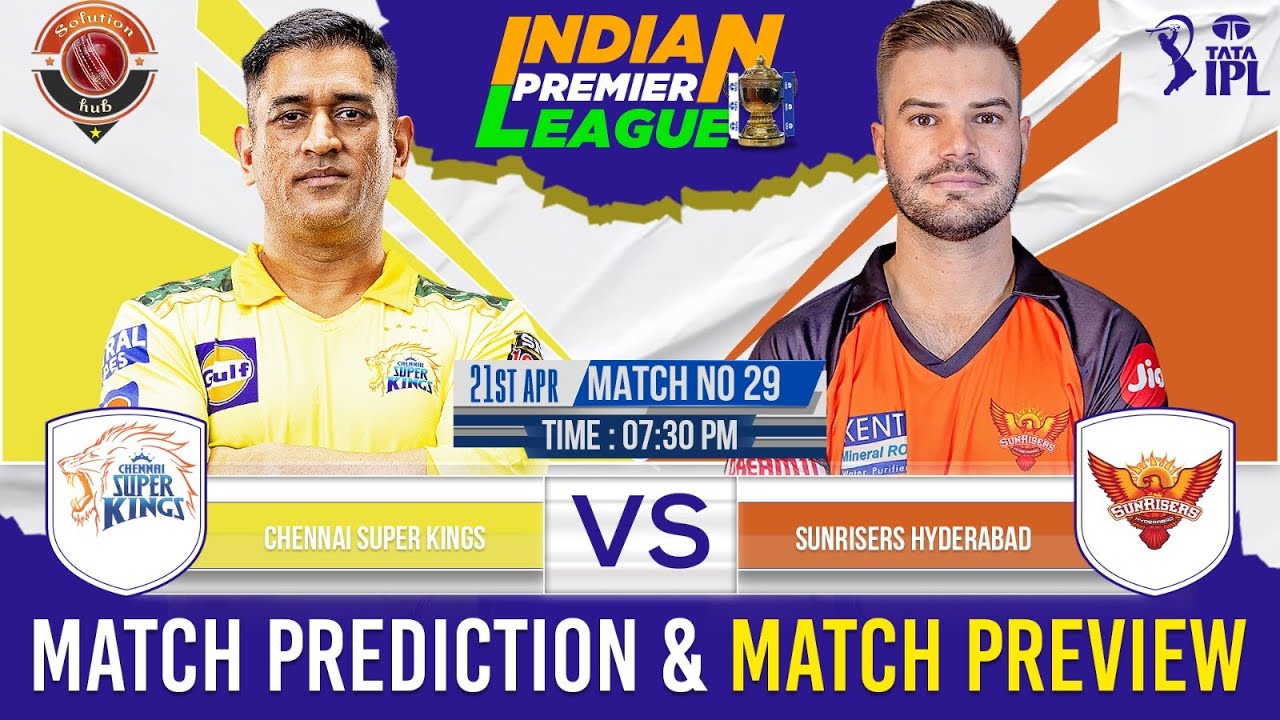 IPL Live Commentary Chennai Super Kings vs Sunrisers Hyderabad RCB vs